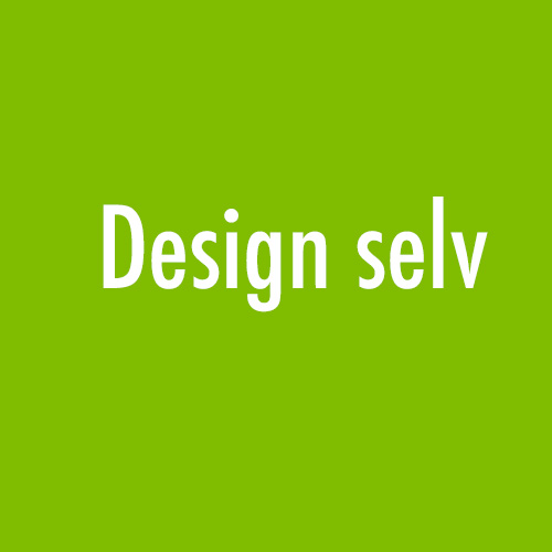 Design selv